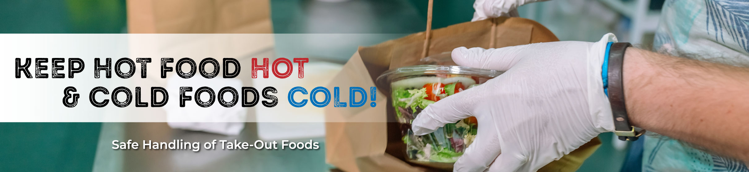 Safe Handling of Takeout Foods Tableware International Restaurant Design & Supply